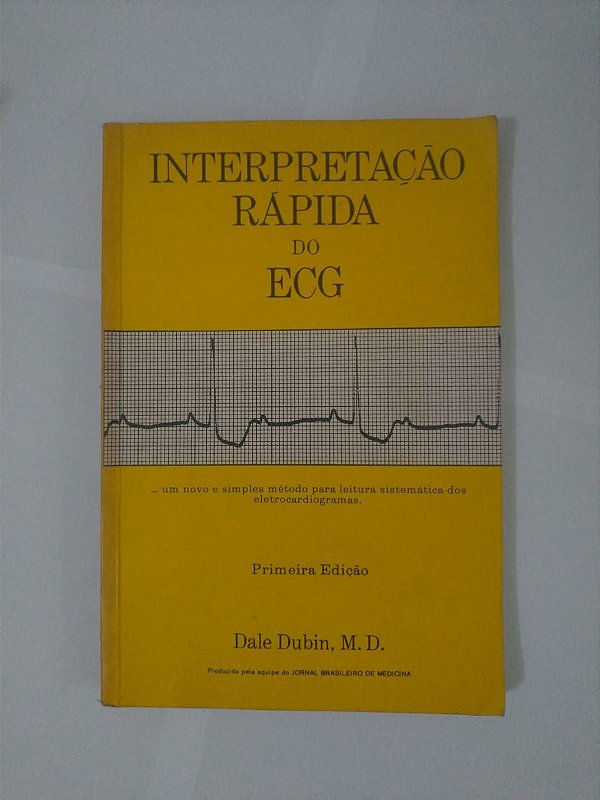 Interpretação Rápida do ECG - Dale Dubin