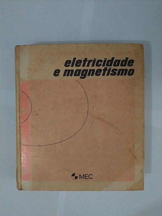Eletricidade e Magnetismo - Edward M. Purcell