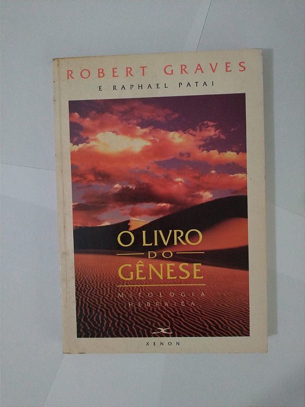 O Livro do Gênese - Robert Graves e Raphael Patai
