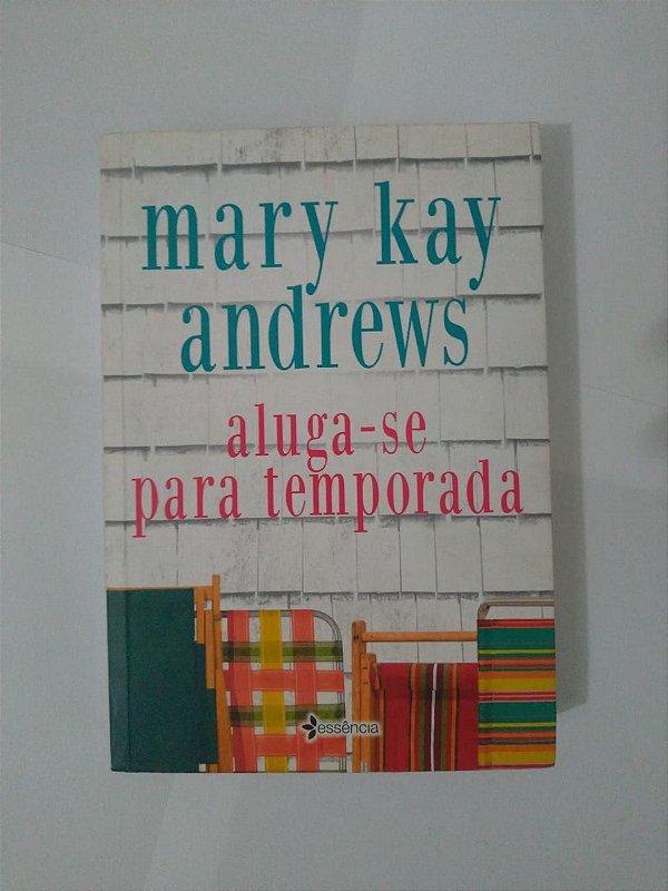 Aluga-se Para Temporada - Mary Kay Andrews
