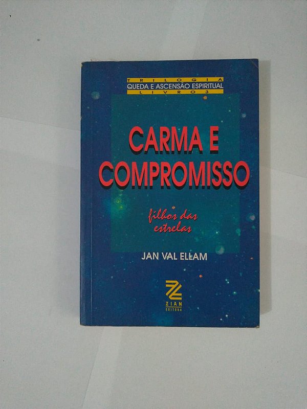 Carma e Compromisso - Jan Val Ellam