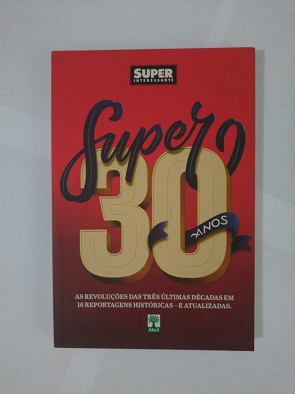 Super 30 Anos - Super Interessante