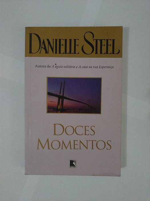 Doces Momentos - Danielle Steel