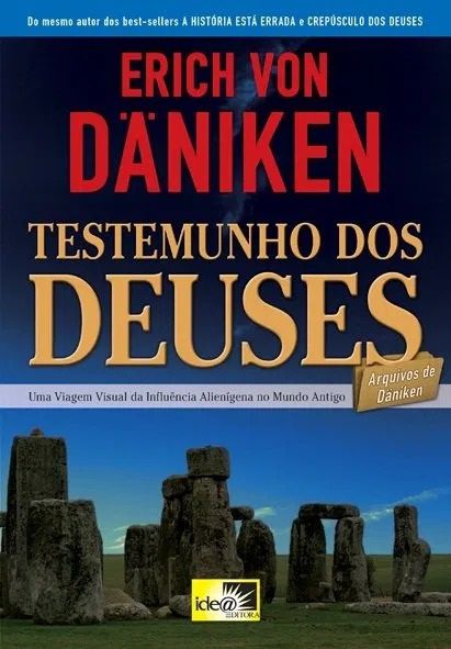 Testemunho dos Deuses - Erich Von Daniken