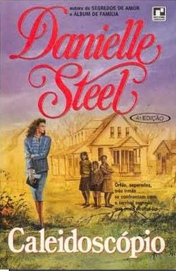 Caleidoscópio - Danielle Steel