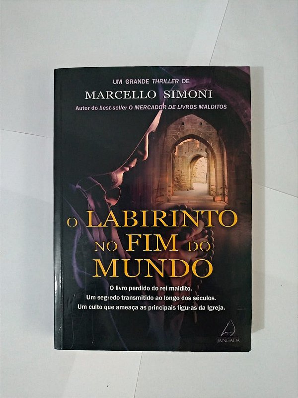O Labirinto no Fim do Mundo - Marcello Simoni - Thriller