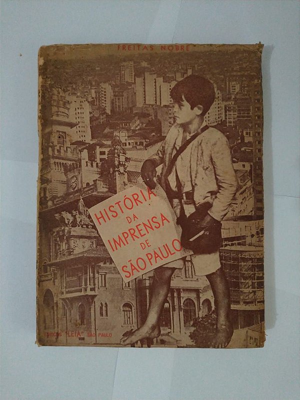 História da Imprensa de São Paulo - Freitas Nobre (Ano de 1950)