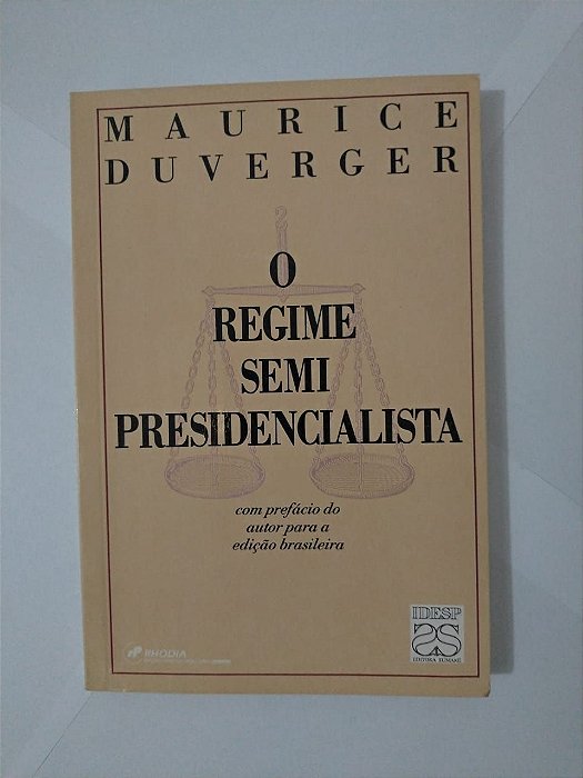O Regime Semi Presidencialista - Maurice Duverger