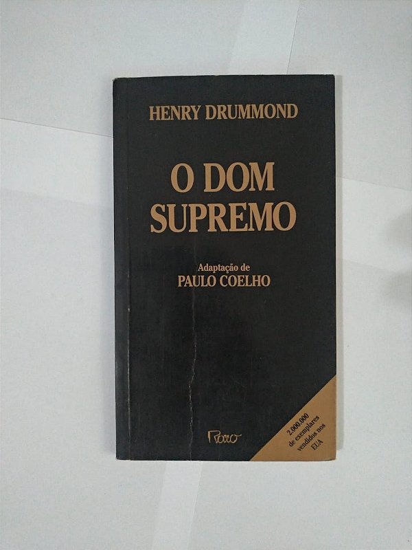 O Dom Supremo - Henry Drummond - Adaptação de Paulo Coelho
