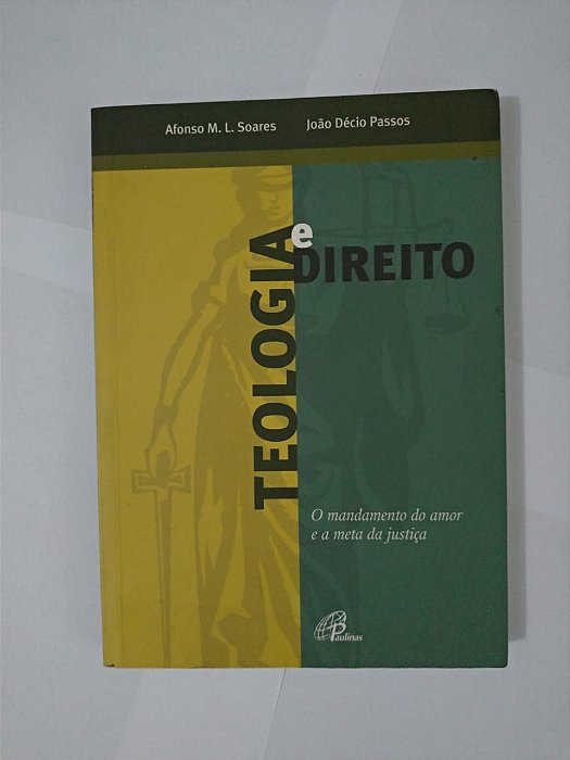 Teologia e Direito - Afonso M. L. Soares e João Décio Passos