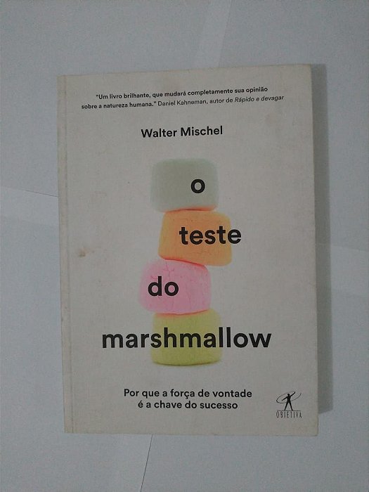 O Teste do Marshmallow - Walter Mischel