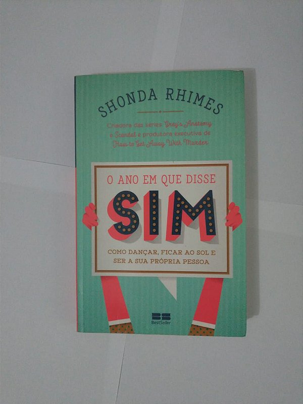 O Ano em que Disse Sim - Shonda Rimes