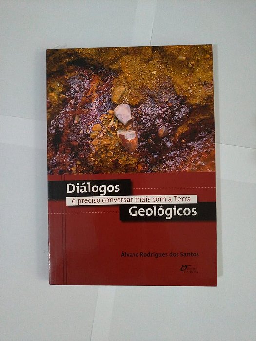 Diálogos Geológicos -  Álvaro Rodrigues dos Santos