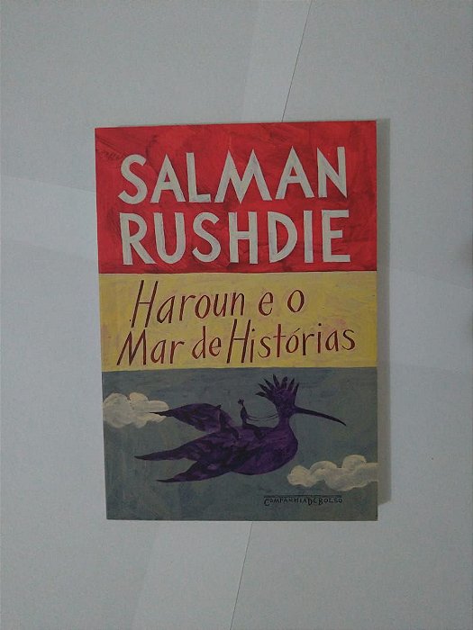 Haroun e o Mar de Histórias - Salman Rushdie - Cia de Bolso