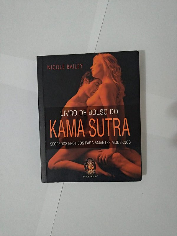 Livro de Bolso do Kama Sutra - Nicole Bailey