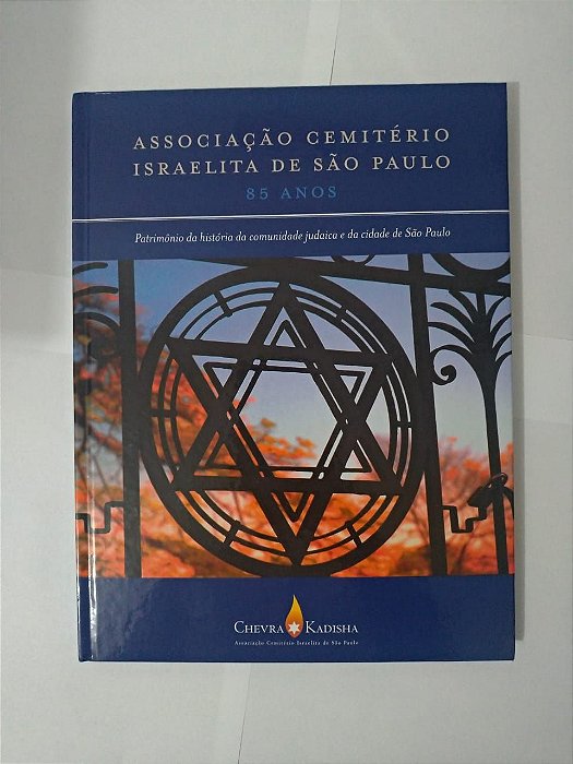 Associação Cemitério Israelita de São Paulo - 85 Anos