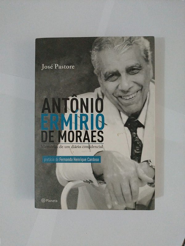 Antônio Ermírio de Moraes - José Pastore