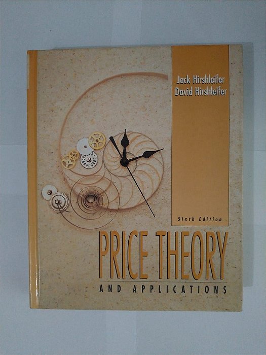 Price Theory And Applications - Jack Hirshleifer e David Hirshleifer