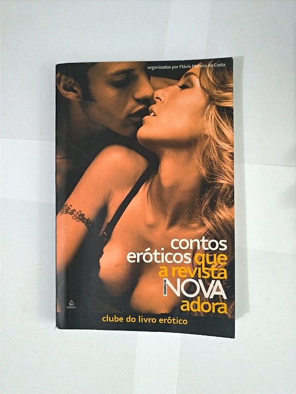 Contos Eróticos que a Revista Nova Adora - Flavio Moreira da Costa (Org.)