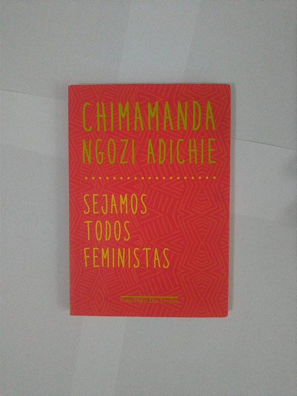 Sejamos Todos Feministas - Chimamanda Ngozi Adichie (Bolso)