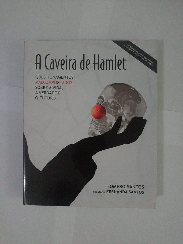 A Caveira de Hamlet - Homero Santos
