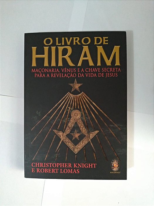 O Livro de Hiram - Christopher Knight e Robert Lomas