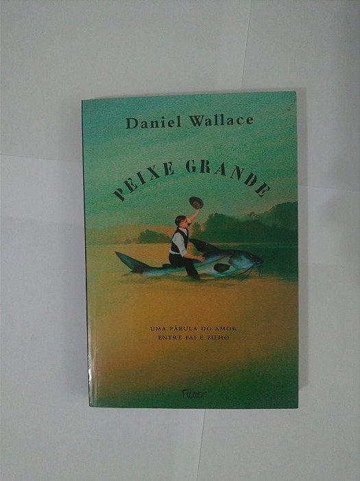 Peixe Grande - Daniel Wallace