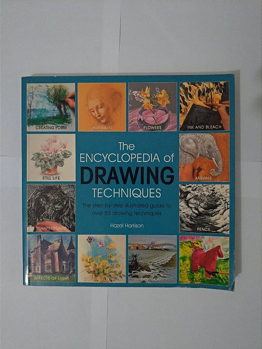 The Encyclopedia Of Drawing Techniques - Hazel Harrison