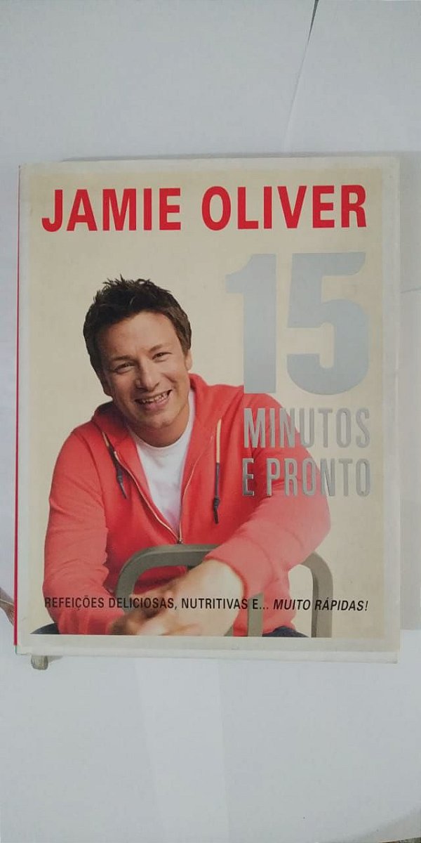 15 Minutos e Pronto - Jamie Oliver