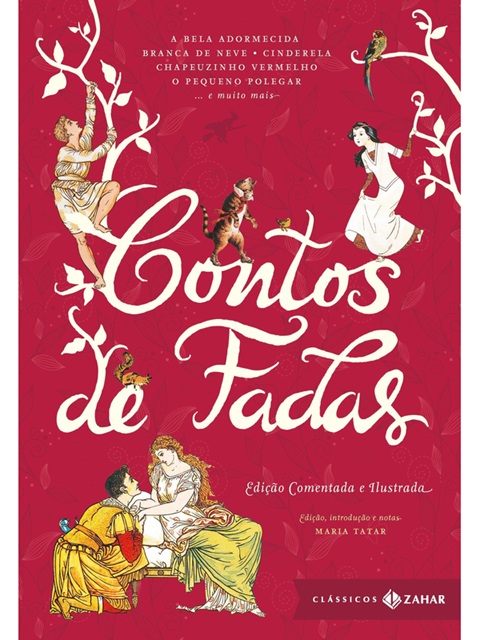 Contos de Fadas - Ed. Comentada e ilustrada - - Maria Tatar - Capa Dura