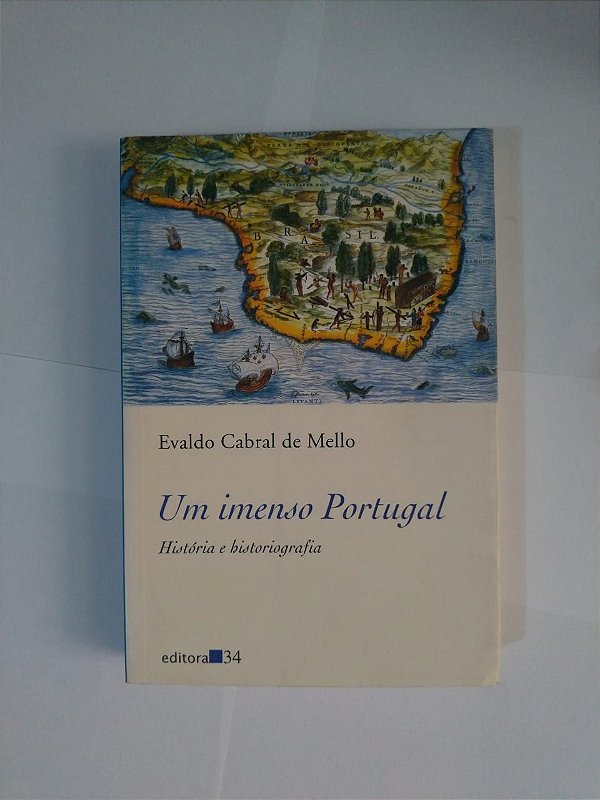 Um Imenso Portugal - Evaldo Cabral de Mello