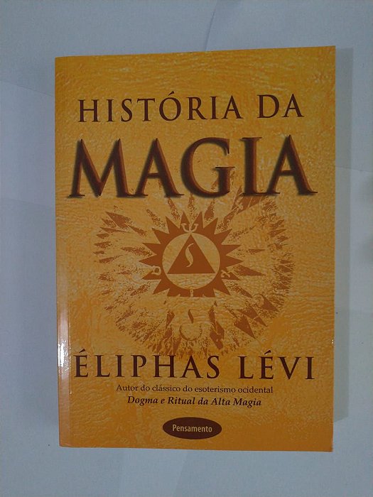 História da Magia - Éliphas Lévi