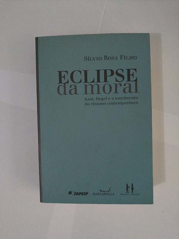 Eclipse da Moral - Sílvio Rosa Filho