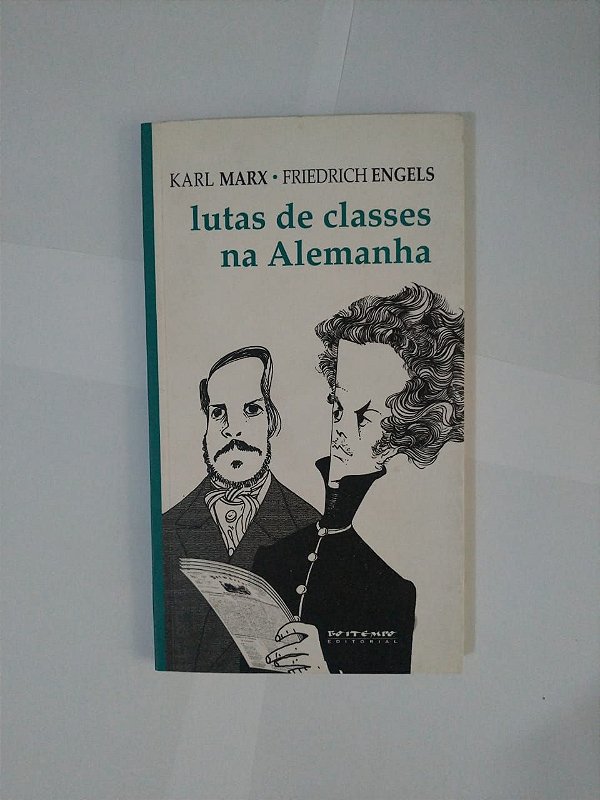 Lutas de Classes na Alemanha - Karl Marx e Friedrich Engels