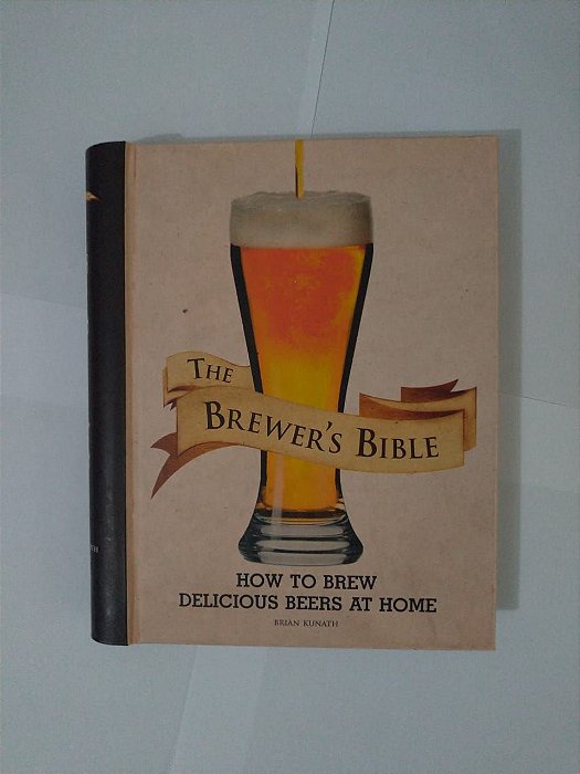 The Brewer's Bible - Brian Kunath