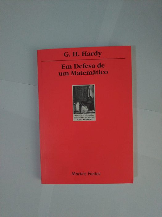 Em Defesa de Uma Matemático - G. H. Hardy