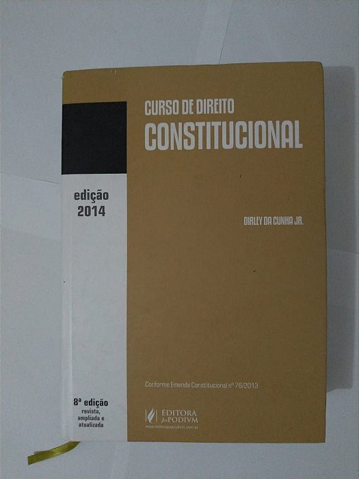 Curso de Direito Constitucional - Dirley da Cunha Jr.