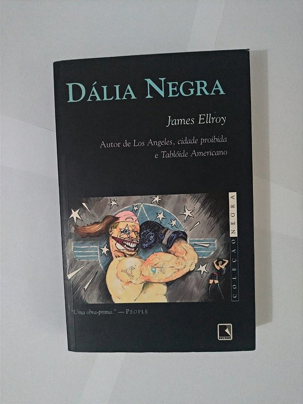 Dália Negra - James Ellroy