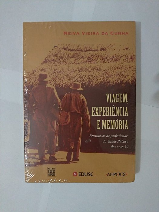Viagem, Experiência e Memória - Neiva Vieira da Cunha