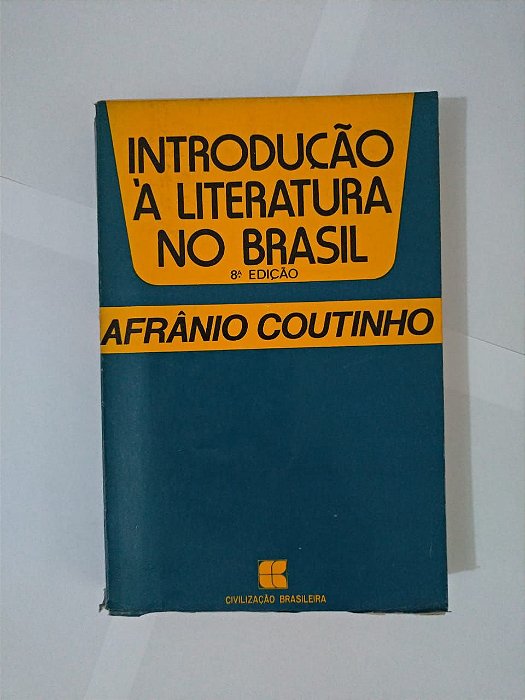 Introdução à Literatura no Brasil - Afrânio Coutinho