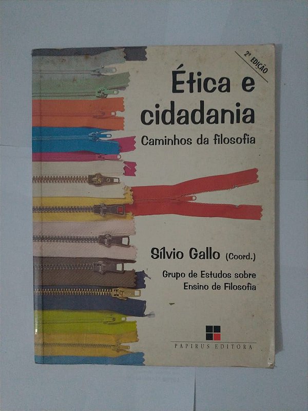 Ética e Cidadania: Caminhos da Filosofia - Sílvio Gallo (Coord.)