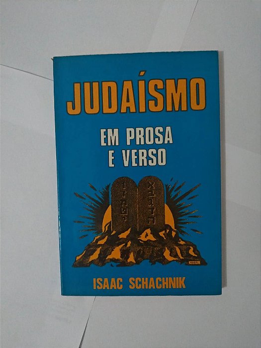 Judaísmo em Prosa e Verso - Isaac Schachnik