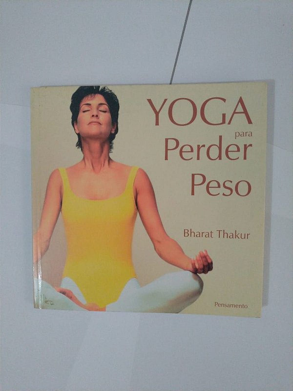 Yoga Para Perde Peso - Bharat Thakur