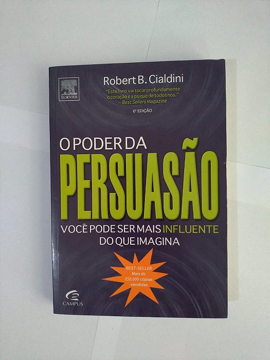 O Poder da Persuasão - Robert B. Cialdini