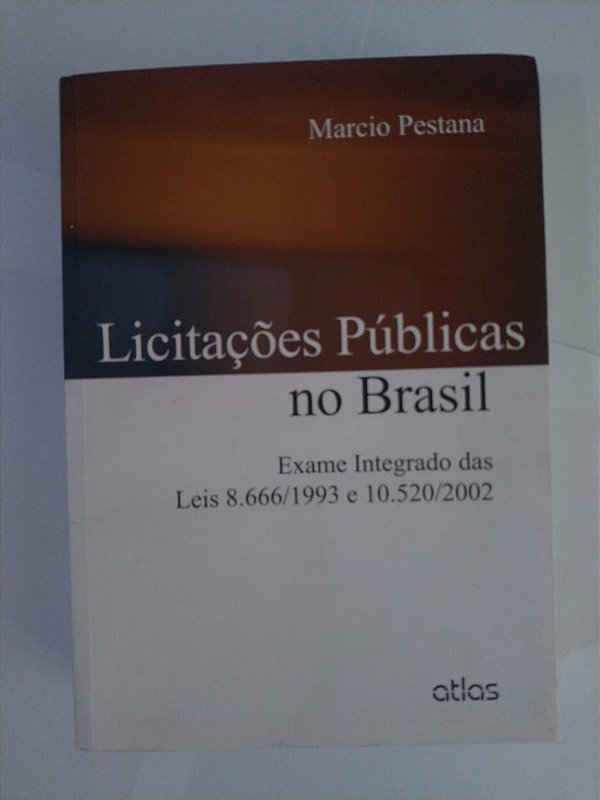 Licitações Públicas no Brasil - Marcio Pestana