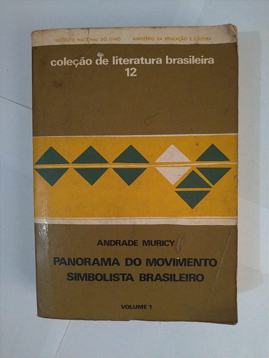 Panorama do Movimento Simbolista Brasileiro Vol. 1 - Andrade Muricy