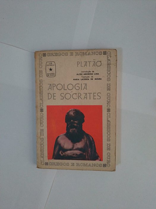 Apologia de Sócrates - Platão (Clássicos de Ouro)