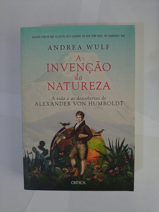 A Invenção da Natureza - Andrea Wulf