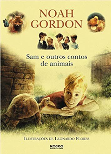 Sam e Outros Contos de Animais - Noah Gordon *novo*