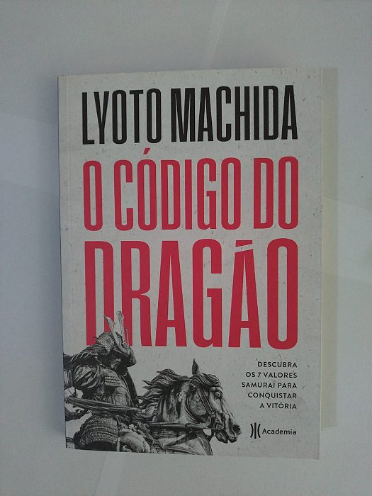 O Código do Dragão - Lyoto Machida